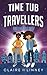 Time Tub Travellers and the Silk Thief by Claire Linney