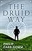 The Druid Way: A Journey th...