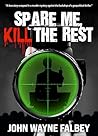 Spare Me, Kill the Rest: A Sleeping Dogs Thriller (The Sleeping Dogs Book 8)