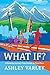 WHAT IF? A running journey ...