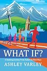 WHAT IF? A runnin...