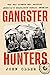 Gangster Hunters: How Hoove...