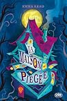 La maison piégée by Emma Read