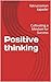 Positive thinking : Cultiva...