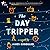 The Day Tripper