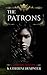 The Patrons: The Complete S...