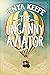 The Uncanny Aviator by Jenya Keefe