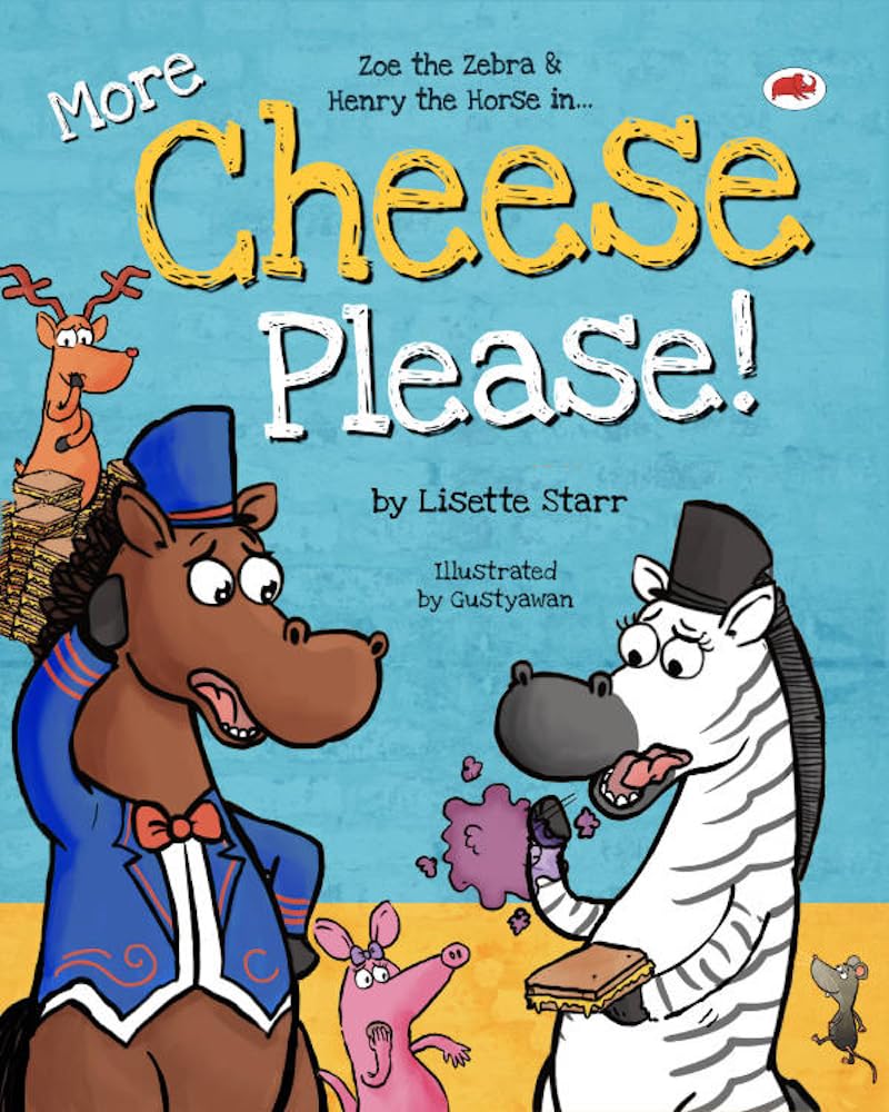 More Cheese Please: Zoe the Zebra and Henry the Horse in... (Red Beetle Children's Picture Books Ages 3-8)