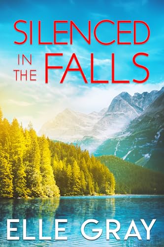 Silenced in the Falls (A Sweetwater Falls Mystery Book 8)