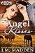 Angel Kisses (The Lowells of Honeywell, Texas)