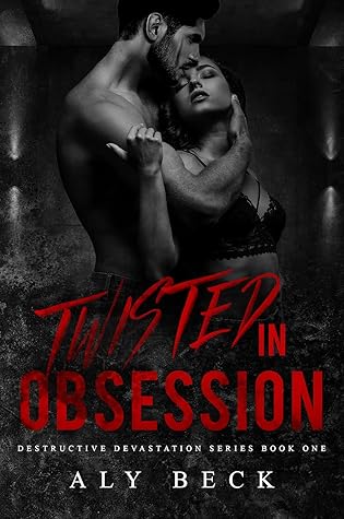 Twisted in Obsession (Destructive Devastation #1)