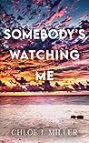 Somebody's Watchi...