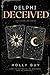 Delphi Deceived: Love after Life series
