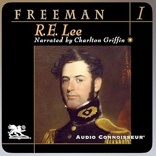 R. E. Lee:  A Biography:  Volume I