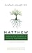 Matthew: Seeking the Kingdom and Pursuing Righteousness: A Fifty-Day Devotional (Daily Devotions with Jesus)