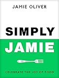Simply Jamie: Fast & Simple Food