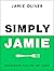 Simply Jamie: Fast & Simple Food