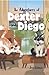 THE ADVENTURES OF DEXTER AND DIEGO by Jess Cannon