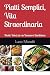 Piatti Semplici, Vita Strao...