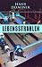 Lebensstrahlen (Hans Dominiks Utopien 1) (German Edition) (Volume 1)