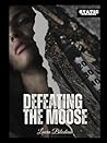 Defeating the Moose