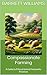Compassionate Farming: A Gu...