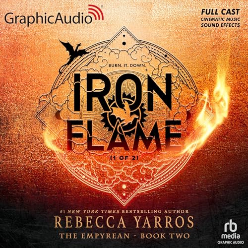 Iron Flame (Part 1 of 2) [Dramatized Adaptation] (The Empyrean, #2)