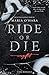 Ride or Die: Vergiftet (Ride or Die #1)
