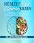 Healthy Food Healthy Brain ...