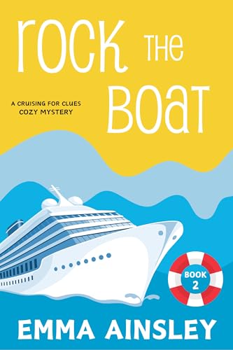 Rock the Boat (A Cruising for Clues Cozy Mystery Book 2)