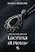 Lacrima di Pietra by Giada Bertone