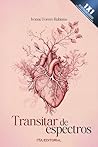 Transitar de espectros by Ivonne Forero Rubiano