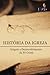 Historia Da Igreja by IBAD Bible Institute Assemb...