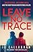 Leave No Trace (Kat and Lock #2)