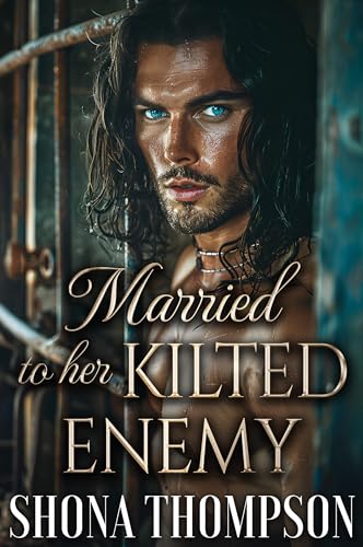Married to her Kilted Enemy (Temptation in Tartan #5)