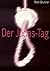 Der Judas-Tag: Tatsachen-Roman