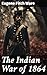 The Indian War of 1864: Enr...