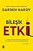 Bileşik Etki by Darren Hardy