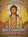 Rozmowy jerozolimskie. Dlaczego zginął Mesjasz?