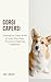 Corgi Capers: Exploring the...