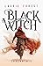 Black Witch - Erkenntnis by Laurie Forest