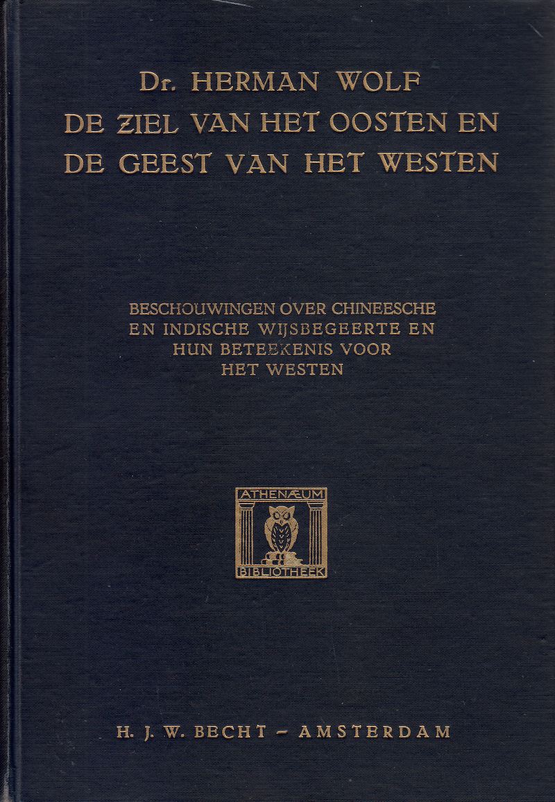 De ziel van het Oosten en de geest van het Westen (Hardcover)