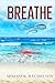 BREATHE
