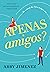 Apenas Amigos? (Apenas Amigos?, #1)