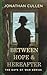 Between Hope & Hereafter: A Emotional Family Drama set in Boston during World War Two (The Days of War Series Book 4)