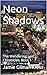 Neon Shadows: The Wandering...