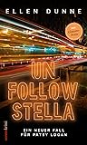 Unfollow Stella: Ein neuer Fall für Patsy Logan Unfollow Stella: Ein neuer Fall für Patsy Logan