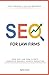 SEO For Law Firms: How Our ...
