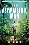The Asymmetric Man