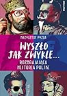 Wyszło jak zwykle...